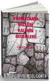 Kurmacanın Halleri Kalenin Bedenleri