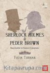 Sherlock Holmes - Peder Brown & Rasyonalite ve İnancın Çatışması