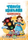 Trafik Işıkları - Trafik Kuralları / Değerli Masallar Serisi-4