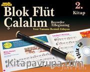 Müzik Serüveni-Blok Flüt Çalalım 2.Kitap (Cd İlaveli)