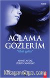 Ağlama Gözlerim - İthal Gelin