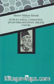 Durub-ı Emsal-i Osmaniye: Şinasi Hikemiyatının Ahkamı - Tasvir