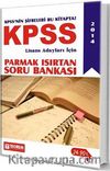 2014 KPSS Lisans Adayları İçin Parmak Isırtan Soru Bankası