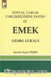 Emek / Sosyal Varlık Varlıkbilimine Doğru 3