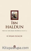 İbn Haldun / Yenilikçi Müslüman Düşünürler Dizisi 6
