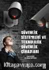 Güvenlik Sistemleri ve Teknolojik Güvenlik Cihazları