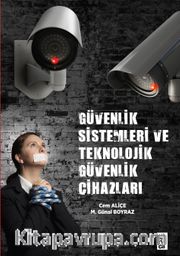 Güvenlik Sistemleri ve Teknolojik Güvenlik Cihazları