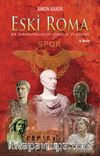 Eski Roma / Bir İmparatorluğun Yükselişi ve Çöküşü