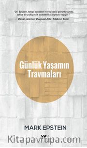 Günlük Yaşamın Travmaları