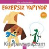 Kita ve Kertenkele Egzersiz Yapıyor / Sağlıklı Yaşam