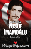 Nizam-i Alem İçin Can Veren Ülkücü Şehitler Yusuf İmamoğlu