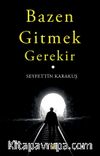 Bazen Gitmek Gerekir