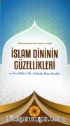 İslam Dininin Güzellikleri ve İncelikleri İle Alakalı Bazı İnciler