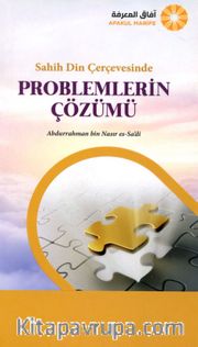 Sahih Din Çerçevesinde Problemlerin Çözümü