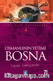 Osmanlının Yetimi Bosna