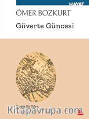 Güverte Güncesi <br /> Şilep’te Bir Yolcu
