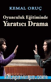 Oyunculuk Eğitiminde Yaratıcı Drama