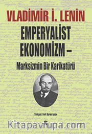 Emperyalist Ekonomizm - Marksizmin Bir Karikatürü