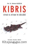 Kıbrıs & Siyasi El Kitabı ve Sözlüğü