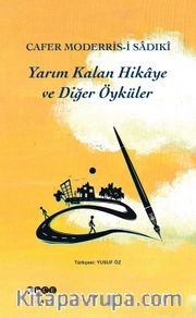 Yarım Kalan Hikaye ve Diğer Öyküler