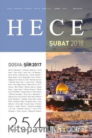 Sayı:254 Şubat 2018 Hece Aylık Edebiyat Dergisi Dosya: Şiir 2017