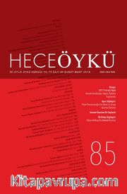 Yıl:14 Sayı:85 Şubat 2018 Hece Öykü İki Aylık Öykü Dergisi