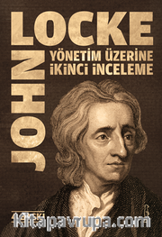 Yönetim Üzerine İkinci İnceleme <br /> Sivil Yönetimin Gerçek Kökeni Boyutu ve Amacı Üzerine Bir Deneme