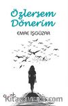 Özlersem Dönerim