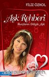 Aşk Rehberi & Burçların Diliyle Aşk