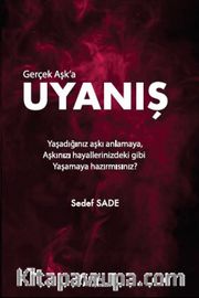 Gerçek Aşka Uyanış