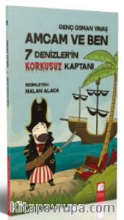 Amcam ve Ben / 7 Denizlerin Korkusuz Kaptanı 