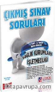 AÖF 2. Sınıf Bahar Dönemi (4. Yarıyıl) Sağlık Kurumları İşletmeciliği Çıkmış Sınav Soruları (AF-624-SK)