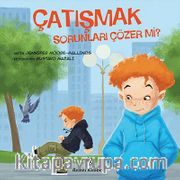 Çatışmak Sorunları Çözer mi?