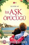 İlk Aşk Öpücüğü