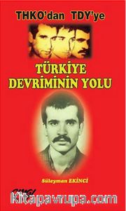 THKO'dan TDY'ye - Türkiye Devriminin Yolu