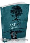 Aşk ve Yalnızlık