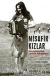 Misafir Kızlar & Uzunyayla’dan Çerkes Hikayeleri