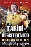 Tarihi Değiştirenler & Tarihi Sevdiren Seri