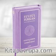 Feyzü'l Furkan Kur'an-ı Kerim ve Tefsirli Meali -Lila (Büyük Boy - Mushaf ve Meal - Mıklepli) 