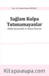 Sağlam Kulpa Tutunamayanlar & Ahlak Eşcinsellik ve Deizm Üzerine