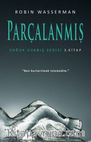Parçalanmış / Soğuk Uyanış Serisi 3. Kitap