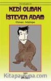 Kedi Olmak İsteyen Adam