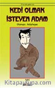 Kedi Olmak İsteyen Adam