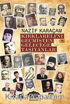 Kırklareli'ni Geçmişten Geleceğe Taşıyanlar