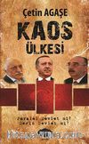Kaos Ülkesi & Paralel Devlet mi? Derin Devlet mi?