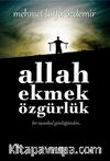 Allah Ekmek Özgürlük