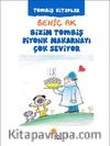 Bizim Tombiş Fiyonk Makarnayı Çok Seviyor / Tombiş Kitaplar 3
