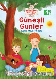Güneşli Günler / Miniklere Öyküler
