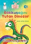 Gökkuşağını Yutan Dinozor / Miniklere Öyküler