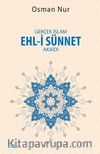 Gerçek İslam Ehl-i Sünnet Akaidi